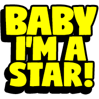 Baby Im A Star