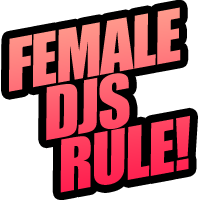 female djs rule